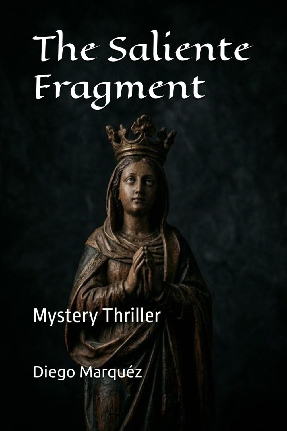 The Saliente Fragment: Mystery Thriller (Albox Mystery Thriller engl.)