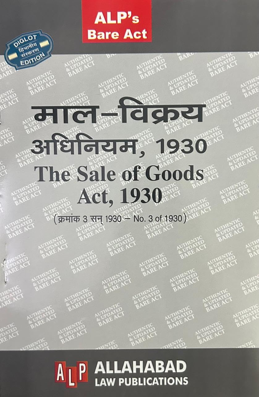 ALP ‘s Sale of goods act ,1930 Bare act ( diglot edition)