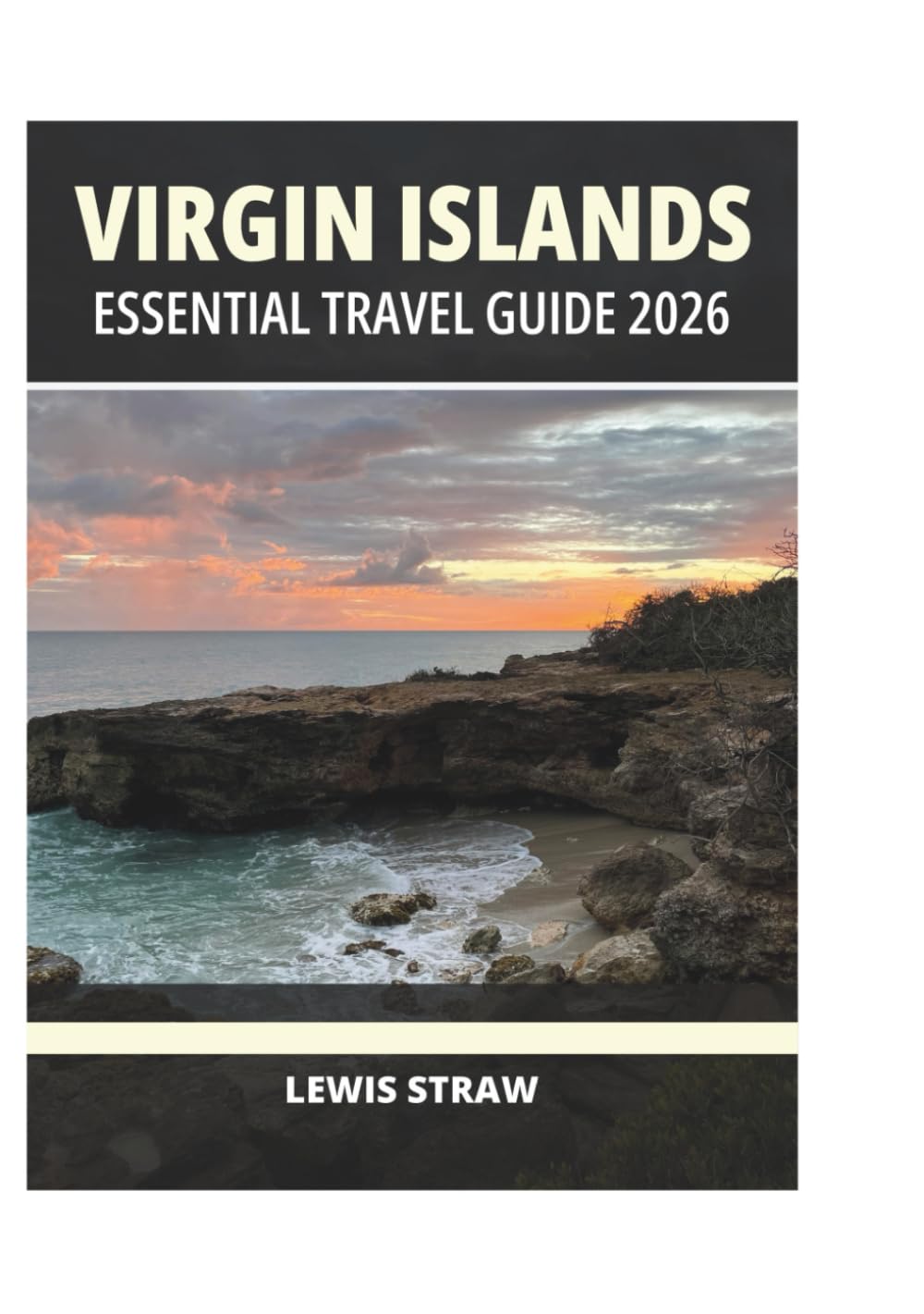 VIRGIN ISLANDS ESSENTIAL TRAVEL GUIDE 2026