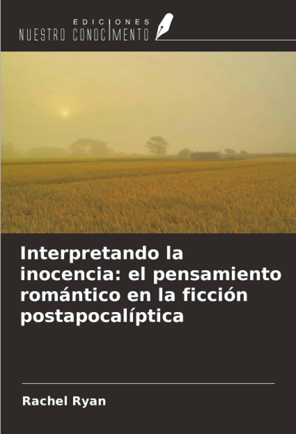 Interpretando la inocencia: el pensamiento romántico en la ficción postapocalíptica