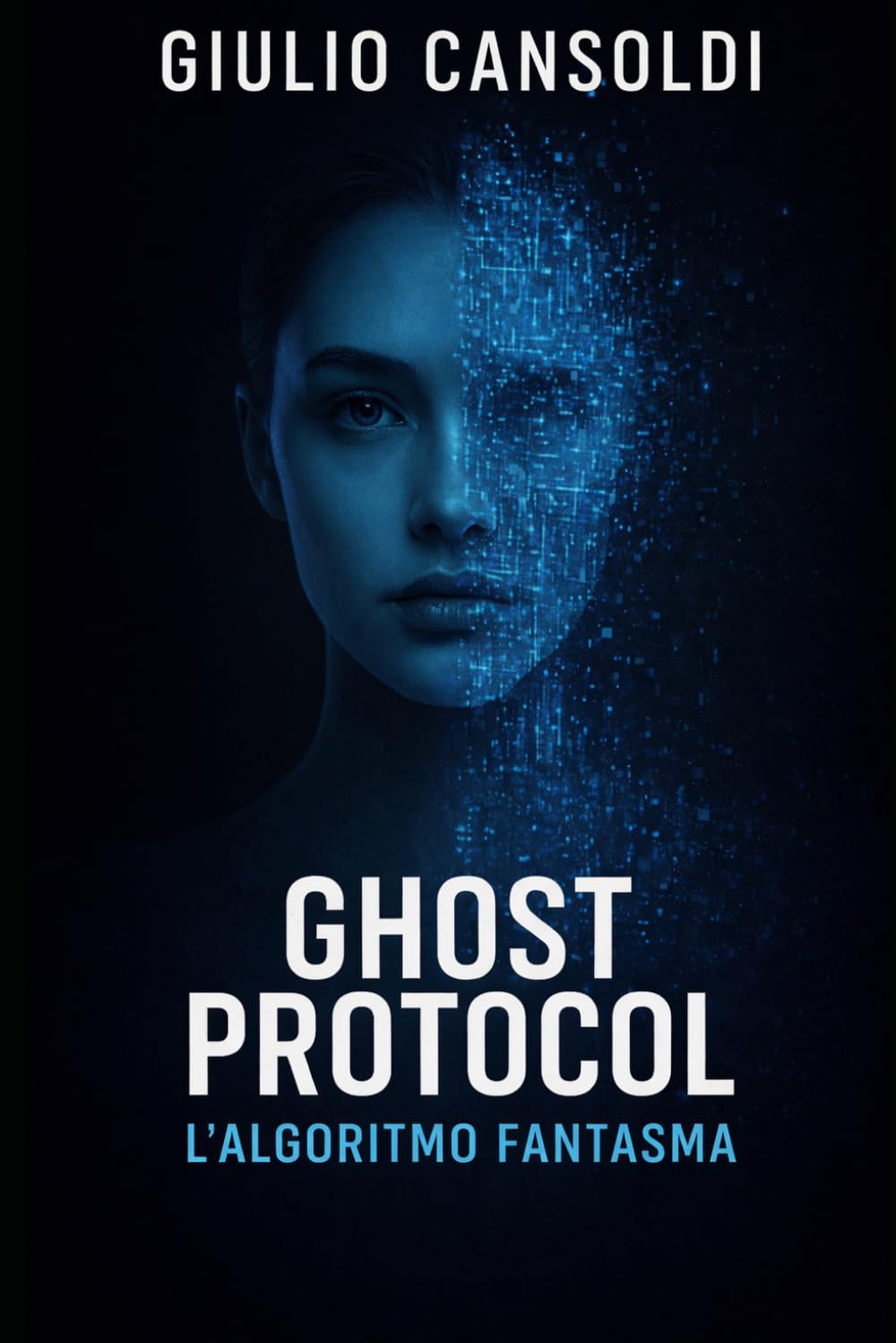 GHOST PROTOCOL: L'Algoritmo Fantasma