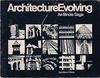Architecture Evolving an Illinois Saga B000LCEJ54 Book Cover
