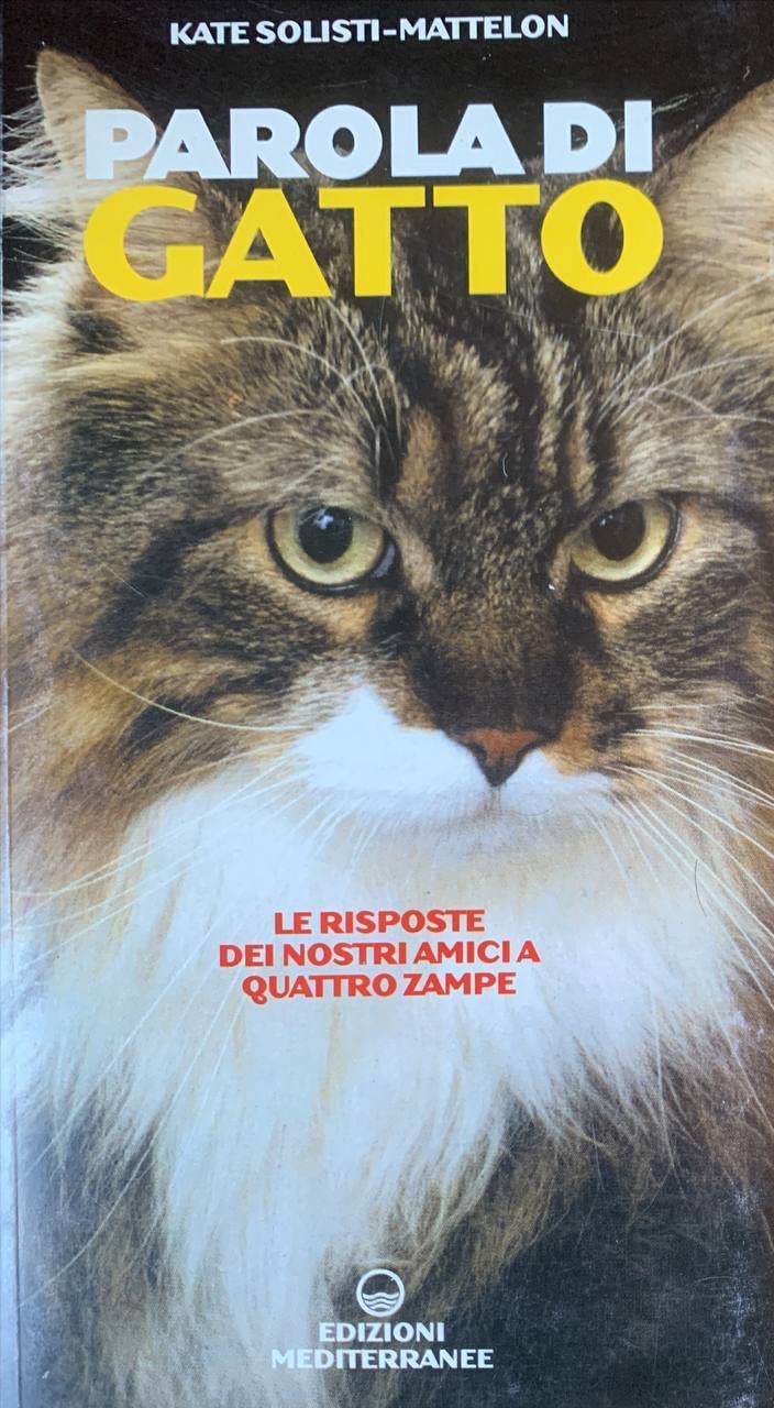 Parola Di Gatto. Le Risposte Dei Nostri Amici A Quattro Zampe - 4