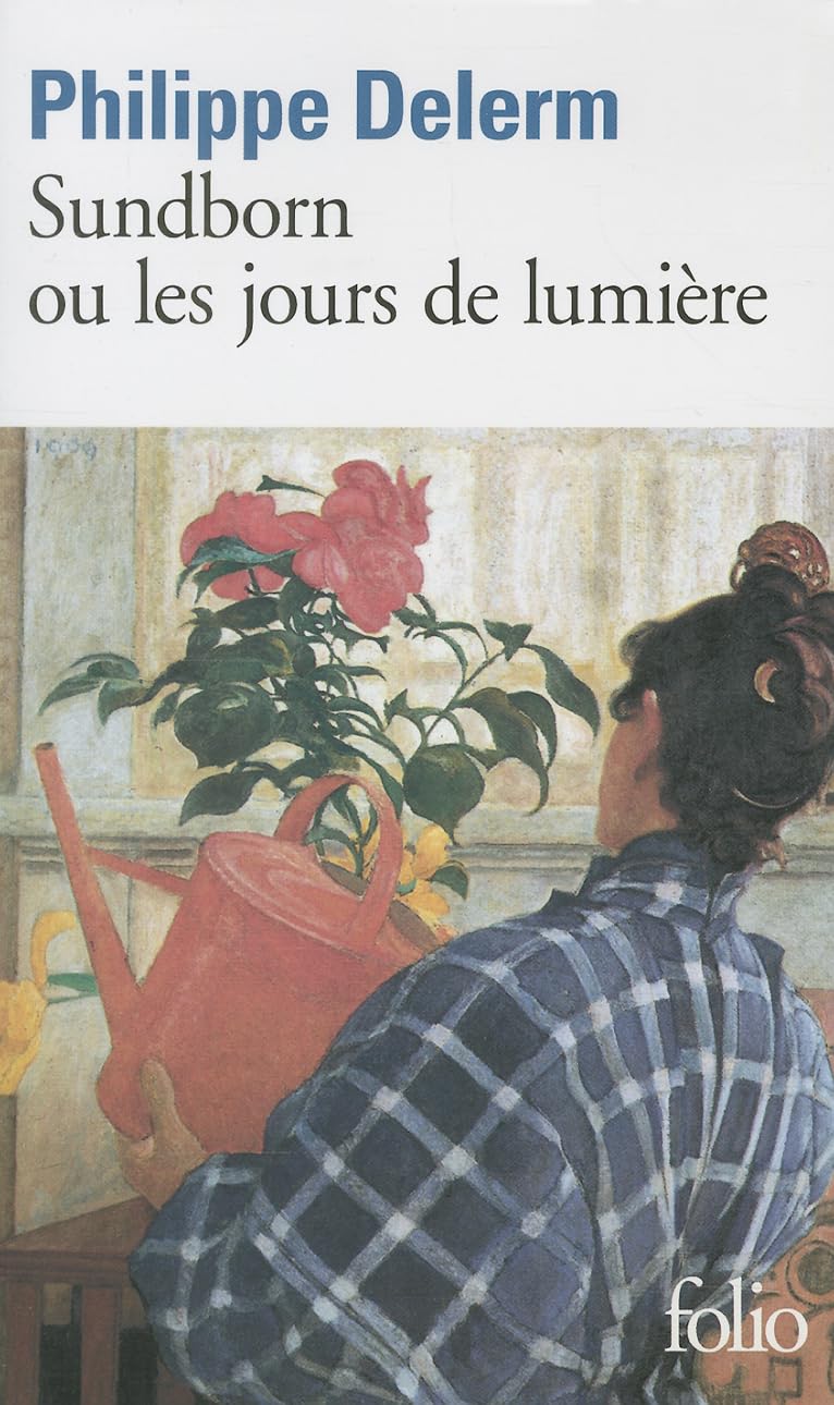 Sundborn Ou Les Jours De Lumiere: A40391 (Folio)