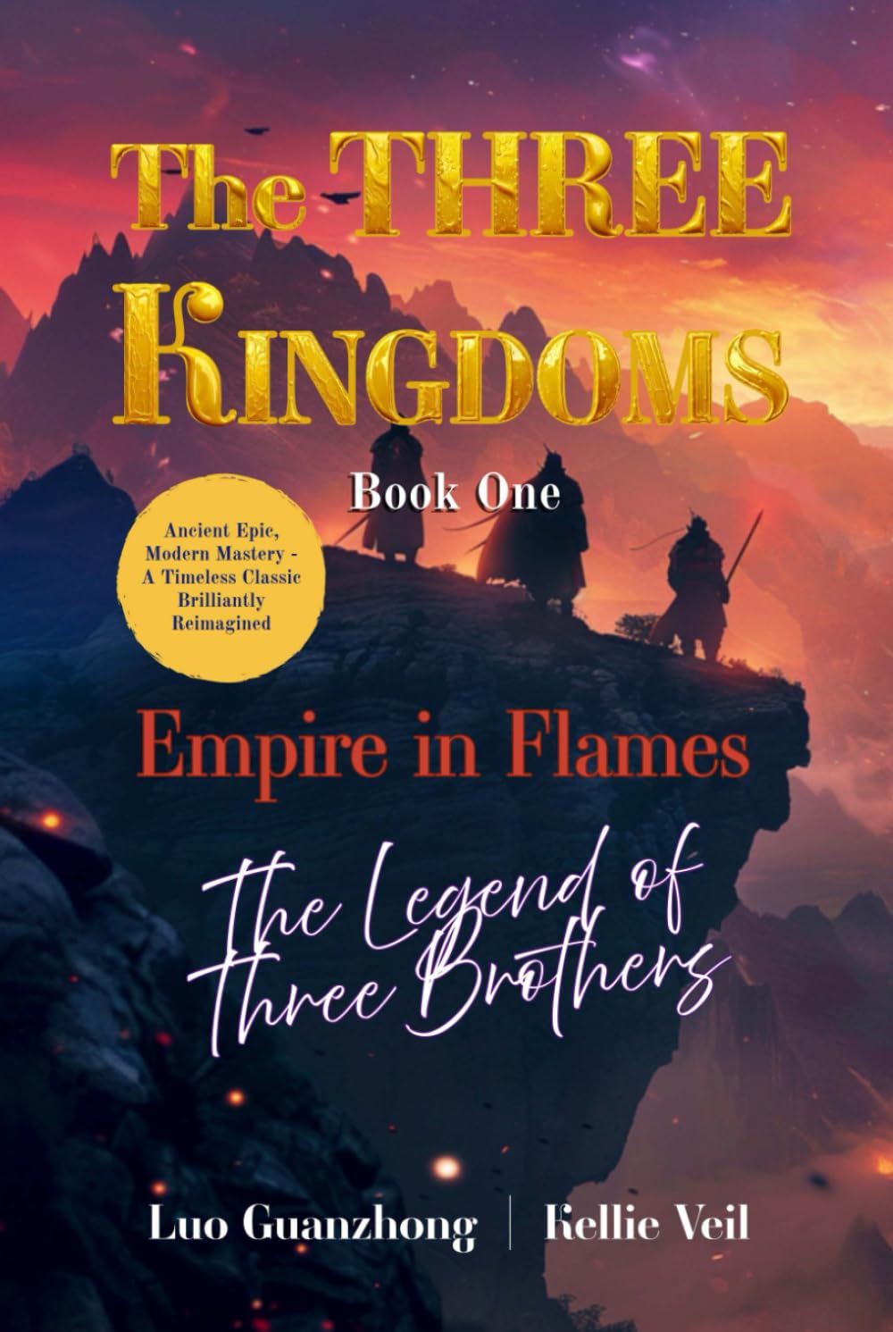 Empire in Flames: The Legend of Three Brothers (The Three Kingdoms)