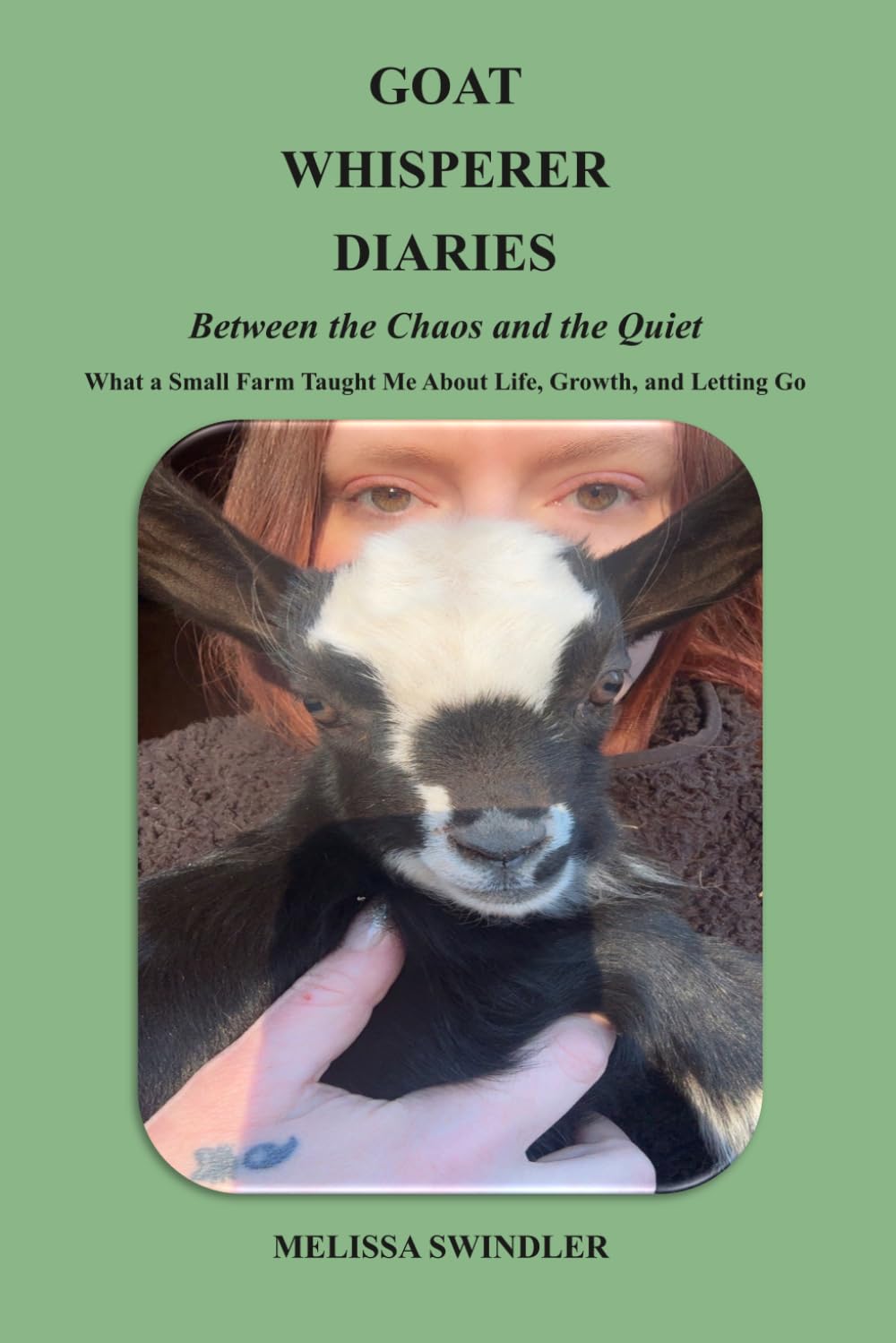 Goat Whisperer Diaries: Between the Chaos and the Quiet