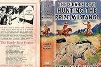 The X Bar X Boys Hunting the Prize Mustangs B000WJVHSS Book Cover
