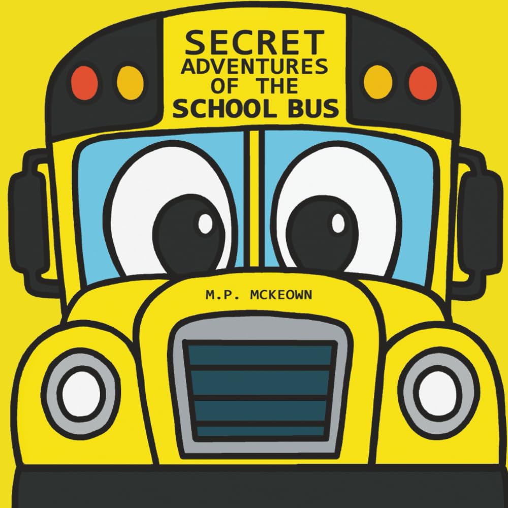 Secret Adventures of the School Bus (SECRET ADVENTURES Series)