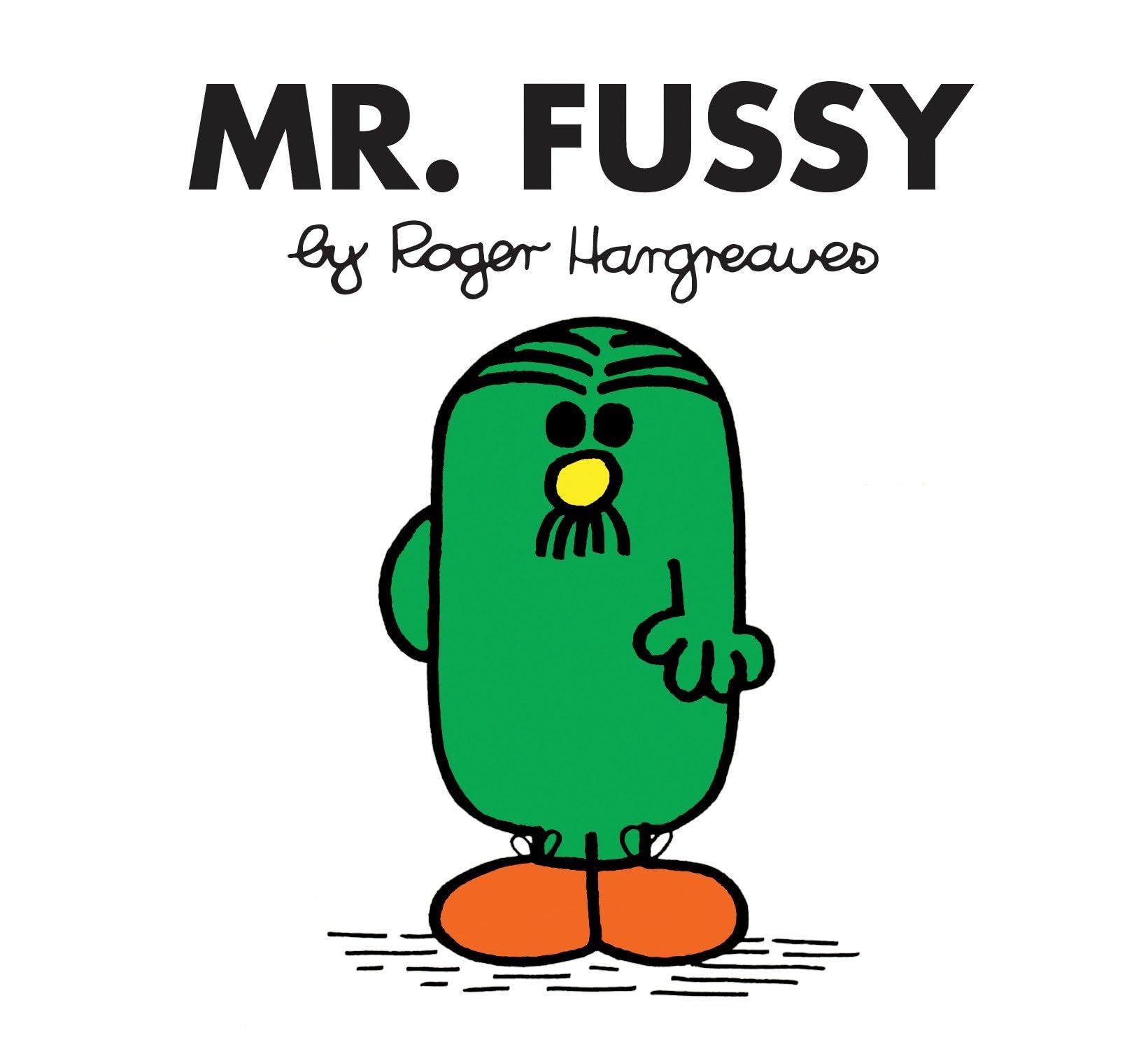 Mr. Fussy Paperback – 10 June 2010