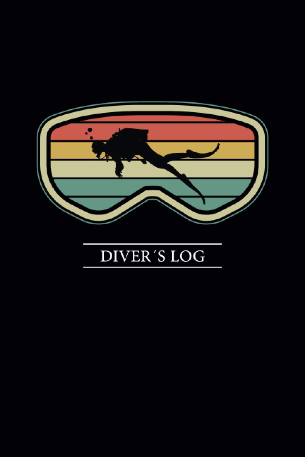 Diver's Log: Track & Record 120 Dives -Scuba Diver Log Book with Funny Vintage Cover Design