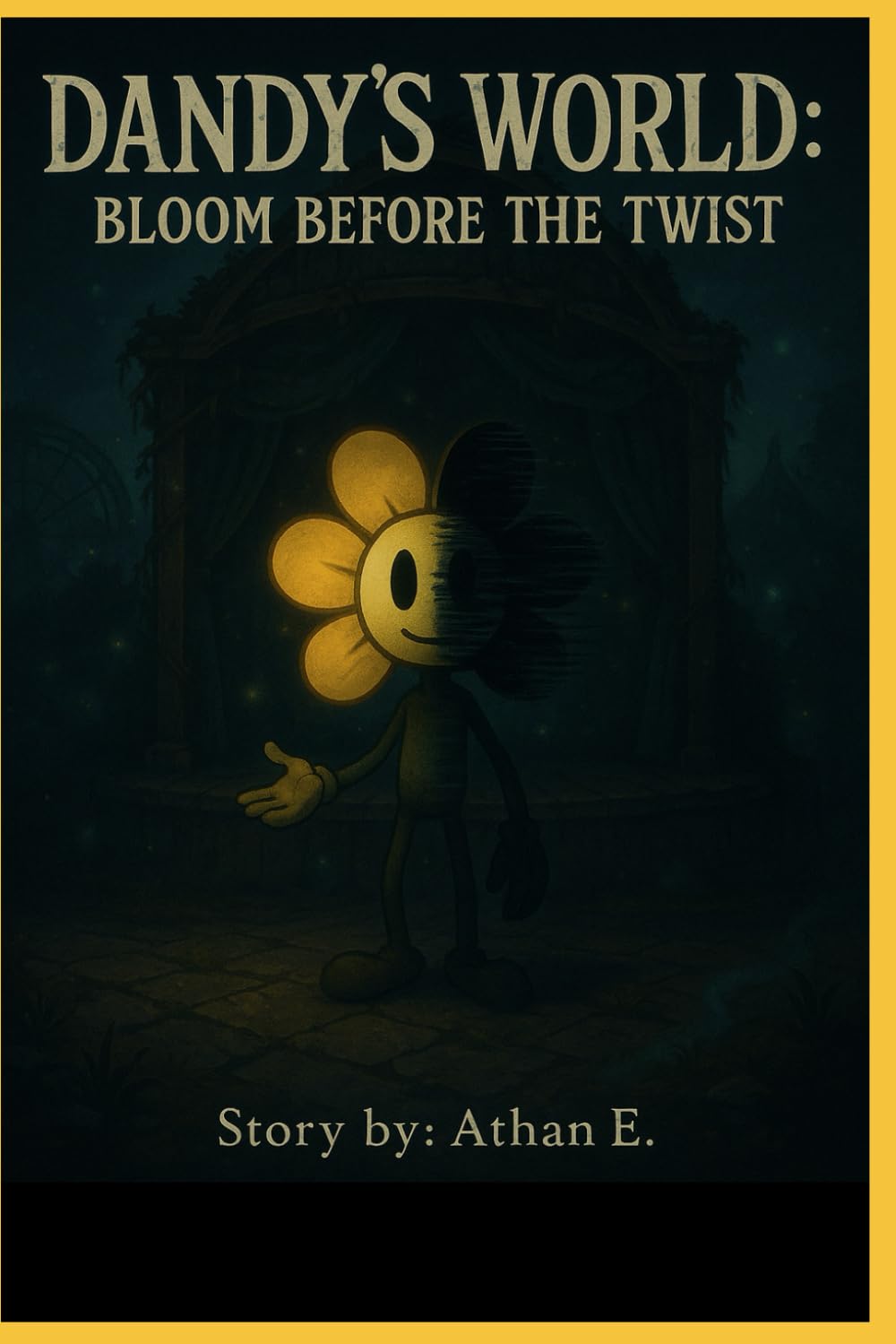 Dandy’s World The Gardenview Chronicles: Prequel : Bloom before the Twist: 4