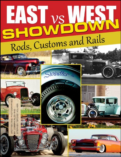 East vs West Showdown: Rods, Customs and Rails