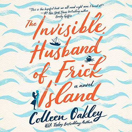 The Invisible Husband of Frick Island by Colleen Oakley episode artwork