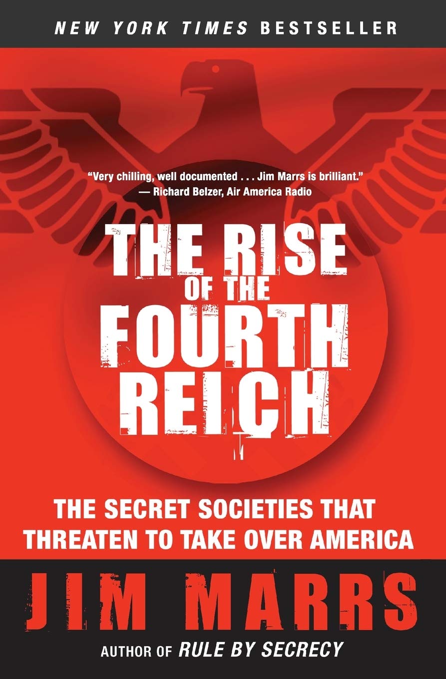 The Rise of the Fourth Reich: The Secret Societies That Threaten to Take Over America Paperback – June 23, 2009