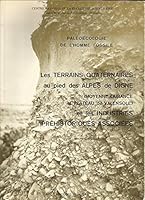 Les terrains quaternaires au pied des Alpes de Digne (Moyenne Durance et Plateau de Valensole) et les industries pre´historiques associe´es (Pale´oe´cologie de l'homme fossile) (French Edition) 2222024226 Book Cover