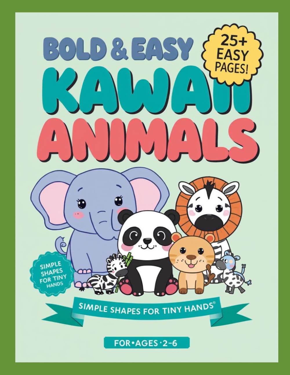 Bold and Easy Kawaii Animals Coloring Book for Kids: Simple and Large Animal Coloring Pages for Toddlers, Preschoolers, and Kids Ages 2-6