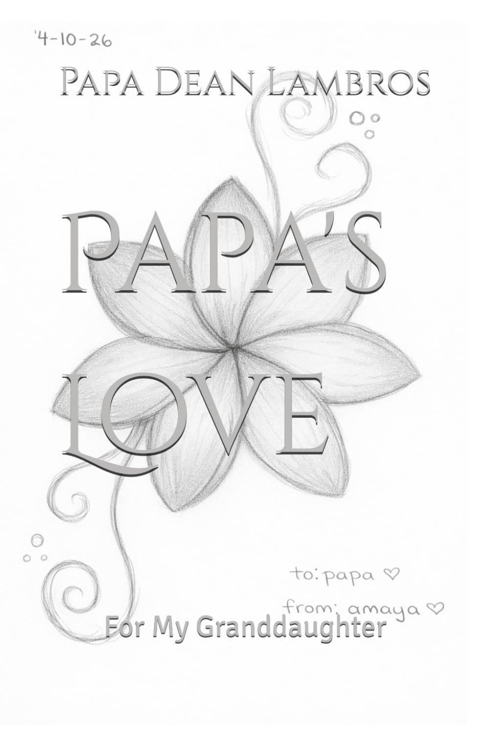 Papa's Love: For My Granddaughter