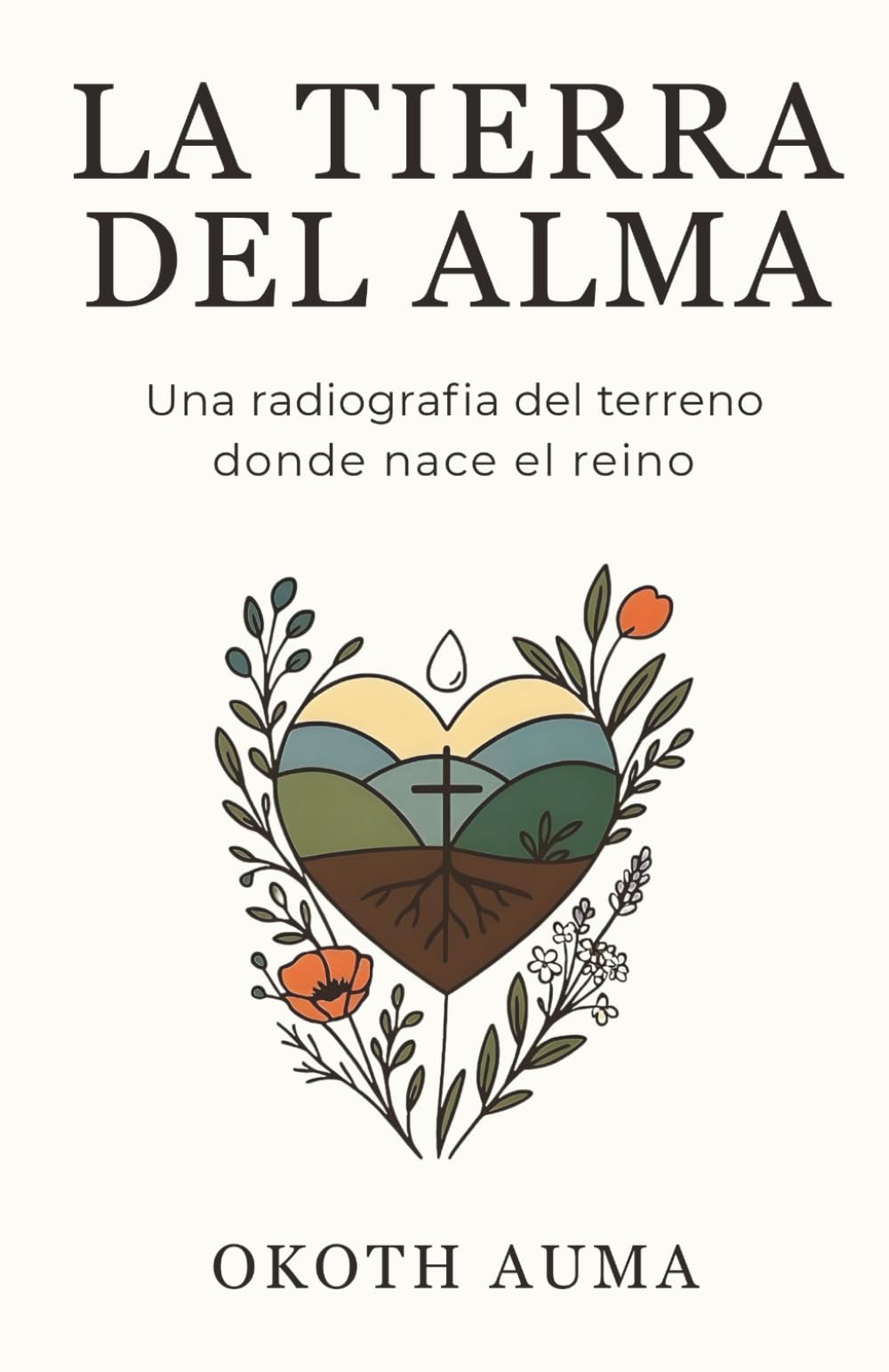La Tierra del Alma: Radiografía del terreno donde nace el Reino