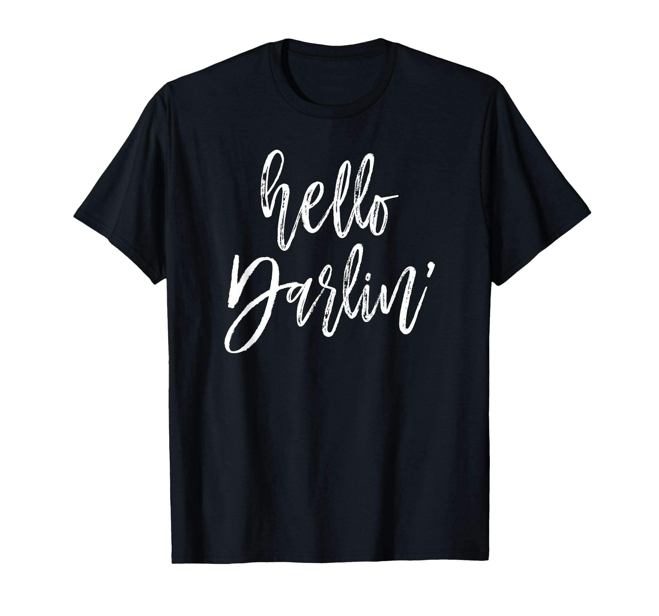 Hello Darlin' Novelty T-Shirt T-Shirt