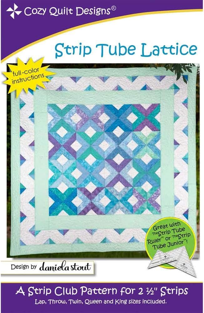 Cozy Quilt Designs Strip Tube Lattice Pattern