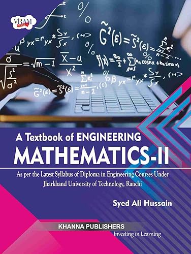 A Textbook of Engineering Mathematics-II (As per the latest syllabus of diploma in engineering courses under Jharkhand University of Technology, Ranchi) [Paperback]