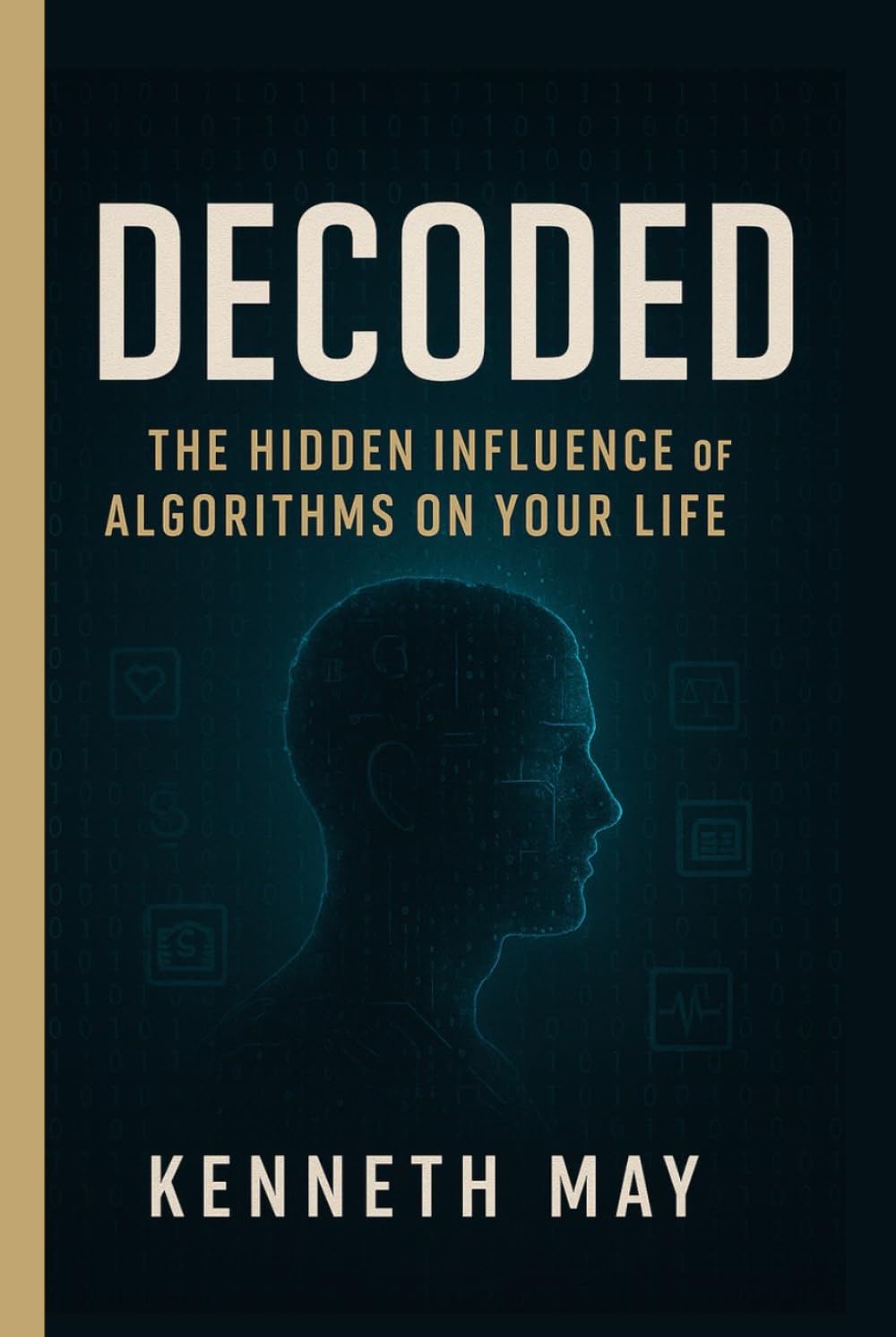 DECODED: The Hidden Influence of Algorithms on Your Life