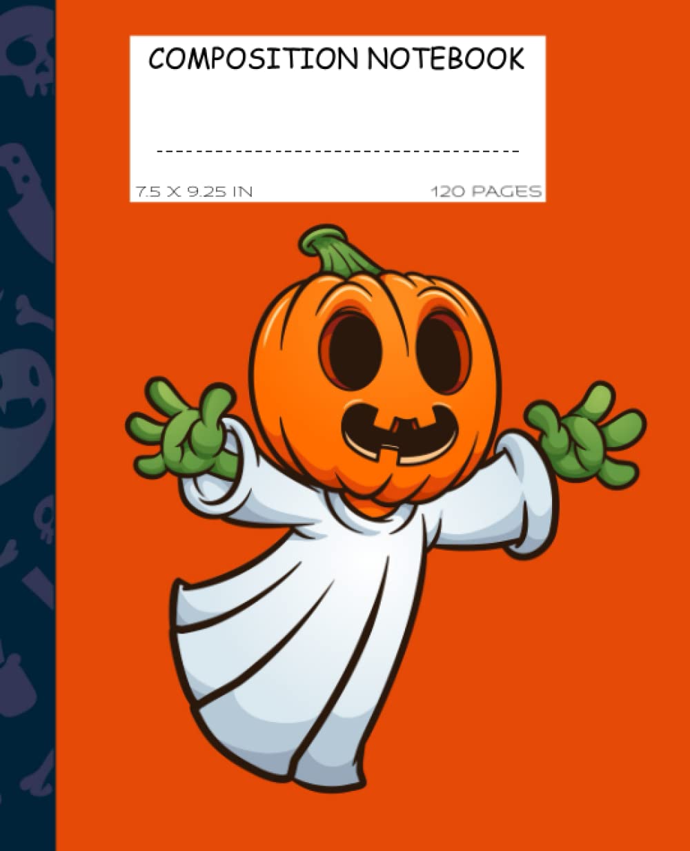 composition notebook: Ghost Pumpkin Halloween notebook School or Work, Teachers & Students 120 pages