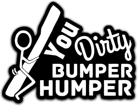 Tailgating Bumper Humper Vinyl Decal Sticker for Cars Trucks Windows Bumpers Walls Laptops Skins - 5.5 Inches at Largest Point - White with Black Background - KCD3305