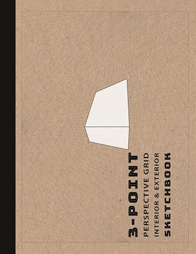 3 Point Perspective Grid Graph Paper sketchbook: 3D Perspective Grid Paper Great for Art, Architectural Interior Room and Exterior Design, Industrial, ... large Print.One Point Perspective Grid.