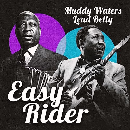 Amazon Music Unlimited Lead Belly & マディ・ウォーターズ 『Easy Rider』