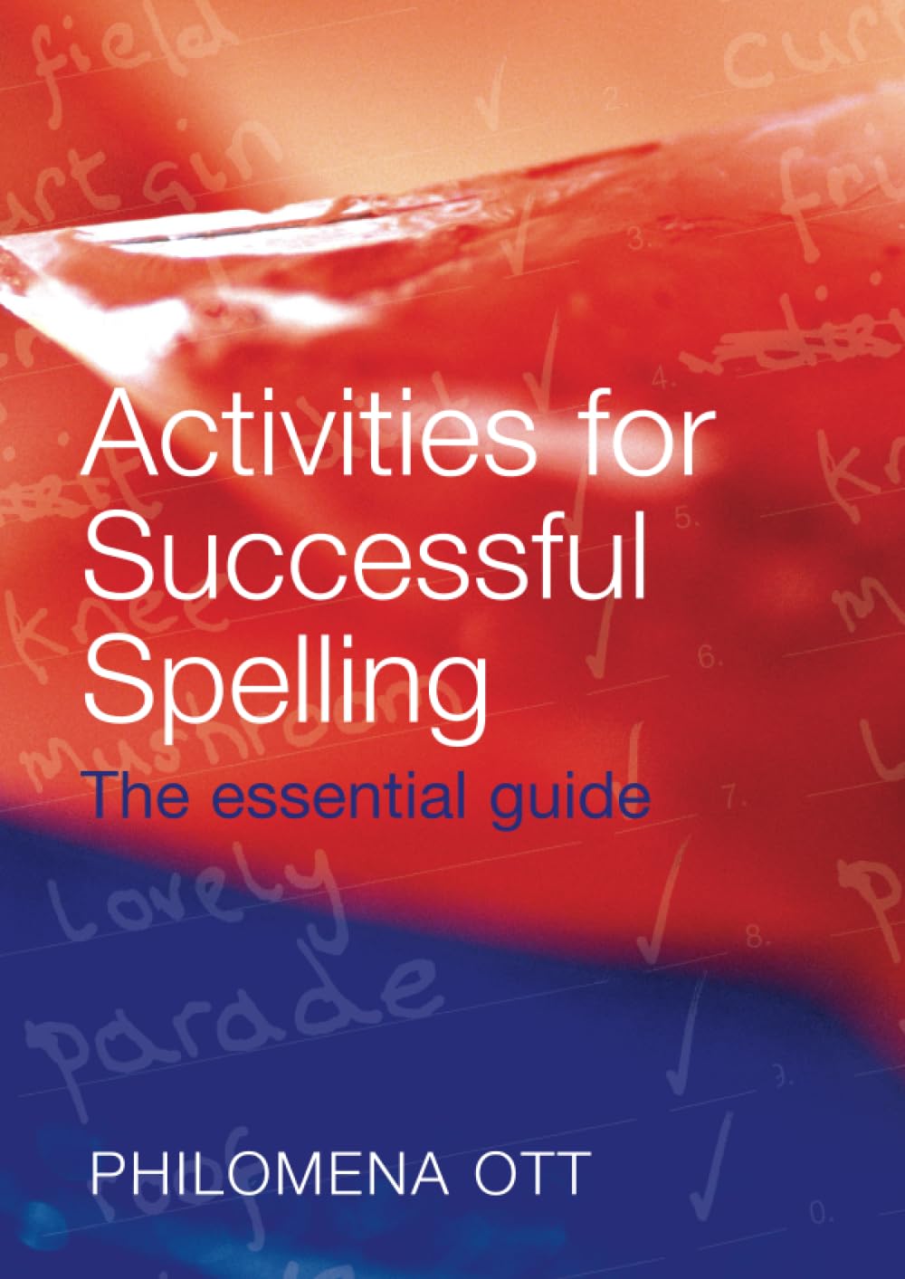 Activities For Successful Spelling: The Essential Guide By Philomena Ott