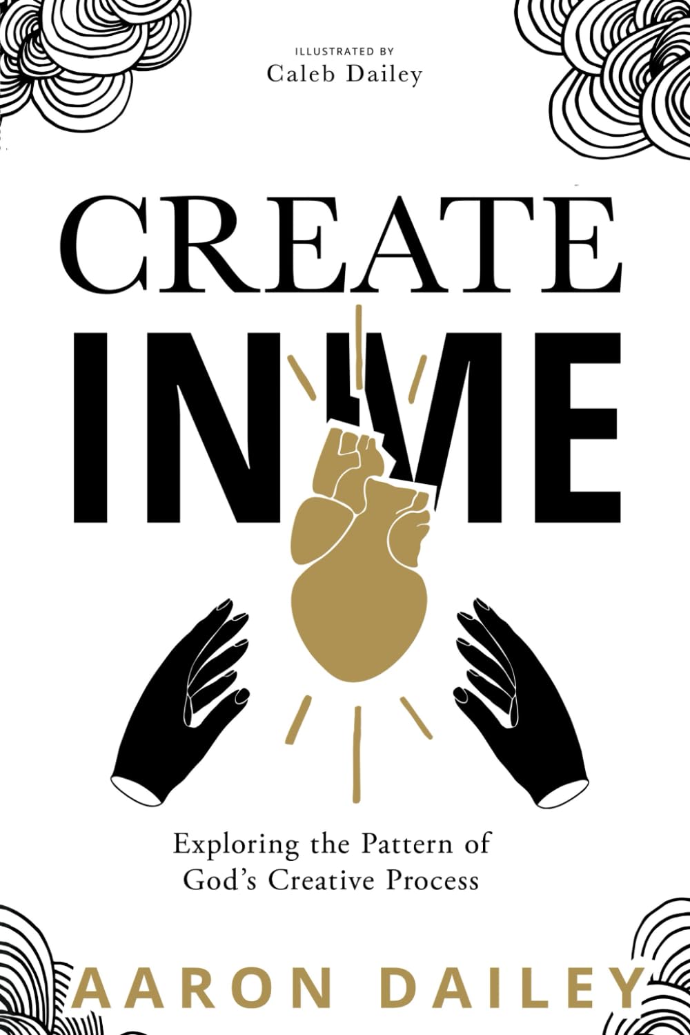 Create in Me: Exploring the Pattern of God’s Creative Process