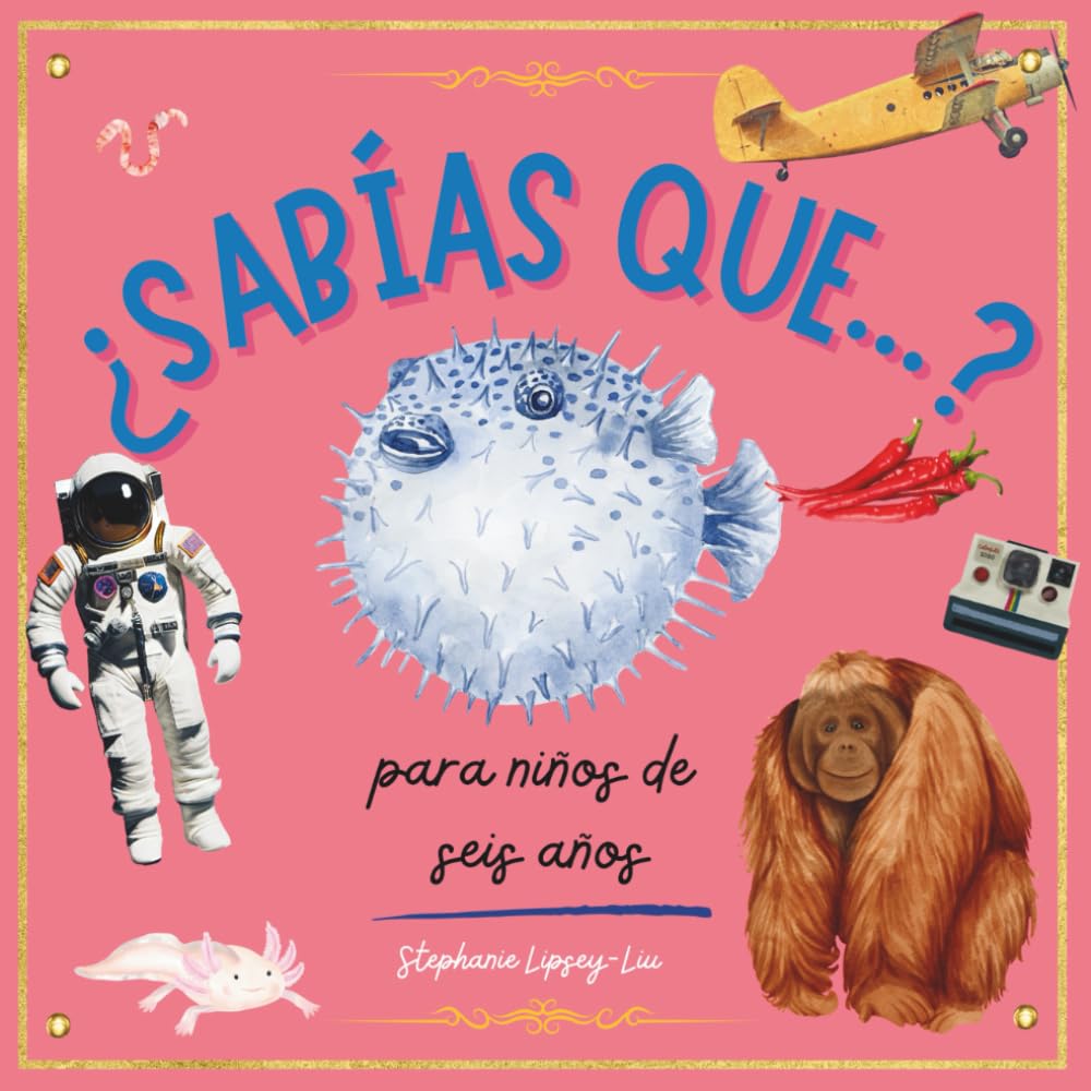 ¿Sabías que...?: para niños de seis años