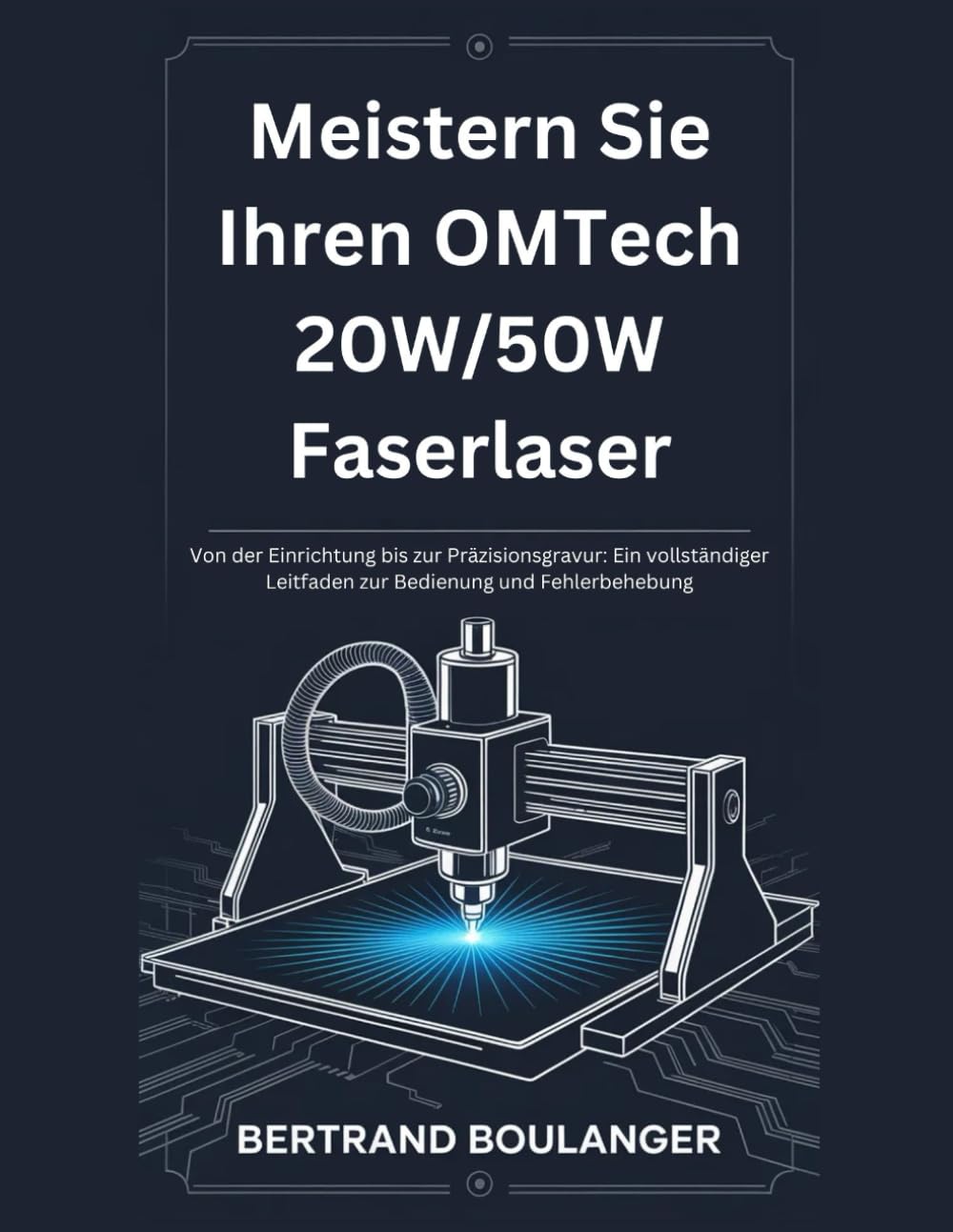 Meistern Sie Ihren OMTech 20W/50W Faserlaser: Von der Einrichtung bis zur Präzisionsgravur: Ein vollständiger Leitfaden zur Bedienung und Fehlerbehebung