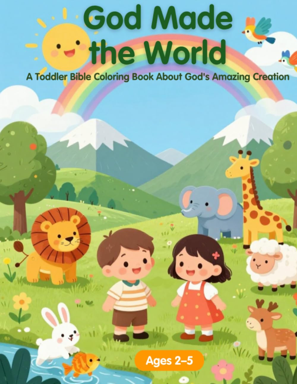 God Made the World: A Toddler Bible Coloring Book About God's Amazing Creation