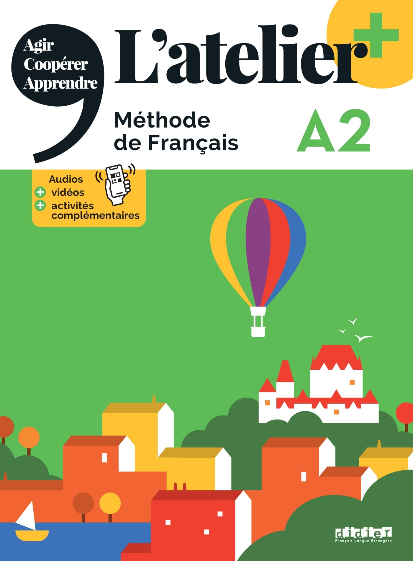 L'atelier + A2 + didierfle.app: Livre de l'eleve A2 + didierfle.app Paperback – Illustrated, 5 Oct. 2022