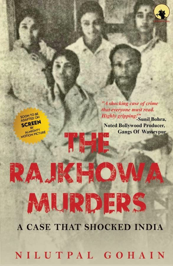 THE RAJKHOWA MURDERS