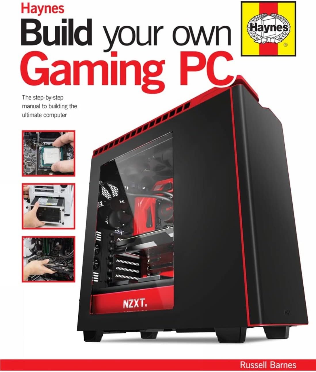Build Your Own Gaming PC: The step-by-step manual to building the ultimate computer