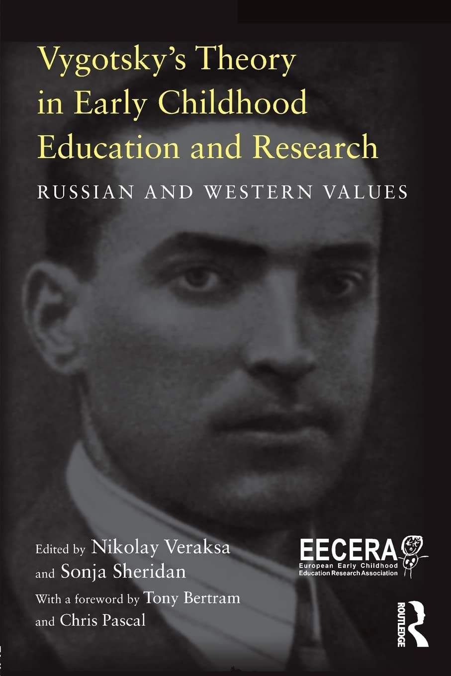 Vygotsky’s Theory in Early Childhood Education and Research: Russian and Western Values (EECERA Collection of Research in Early Childhood Education)