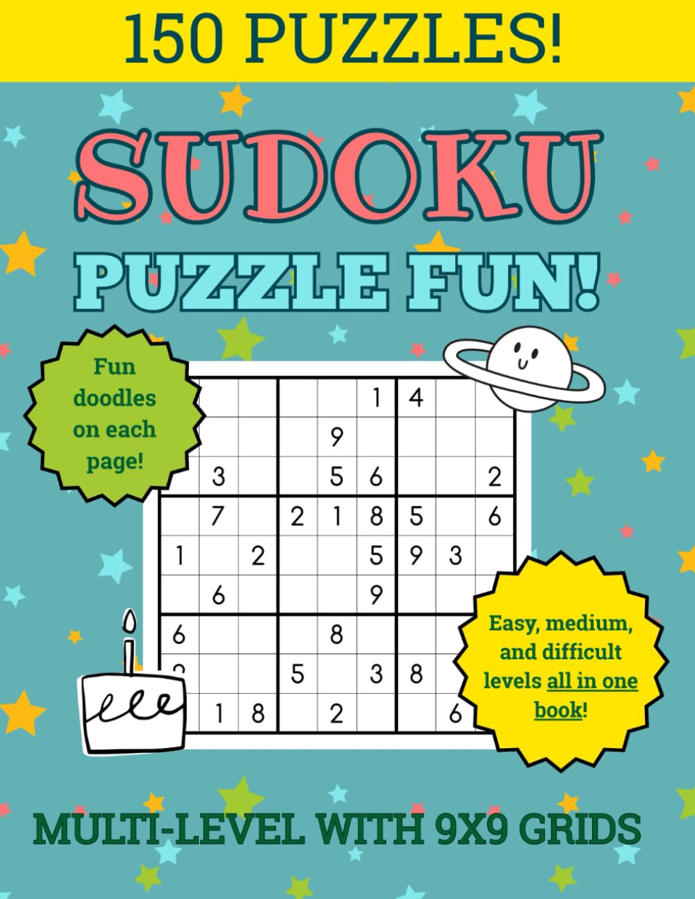 Sudoku Puzzle Book – Ultimate Collection!: Multi-Level Logic Puzzles with Creative Doodles for Relaxation