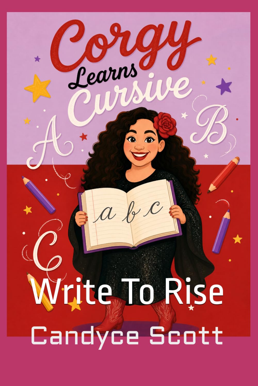 Gorgy Learns Cursive: Write To Rise