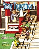 Stay Together! 1934449598 Book Cover