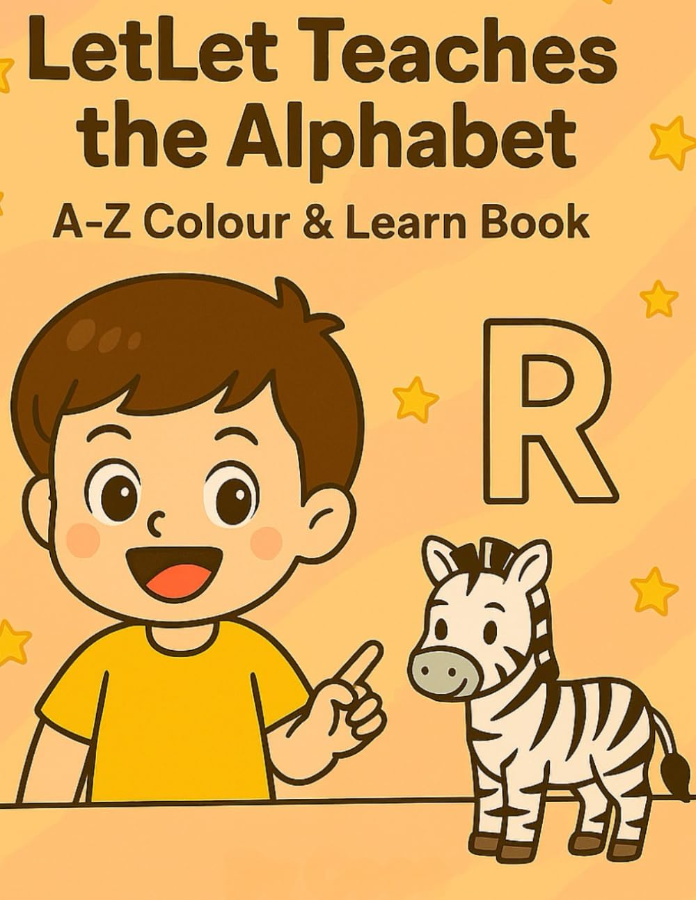 LetLet Teaches the Alphabet: A–Z Colour & Learn Book: Fun colouring and learning with LetLet from A to Z!