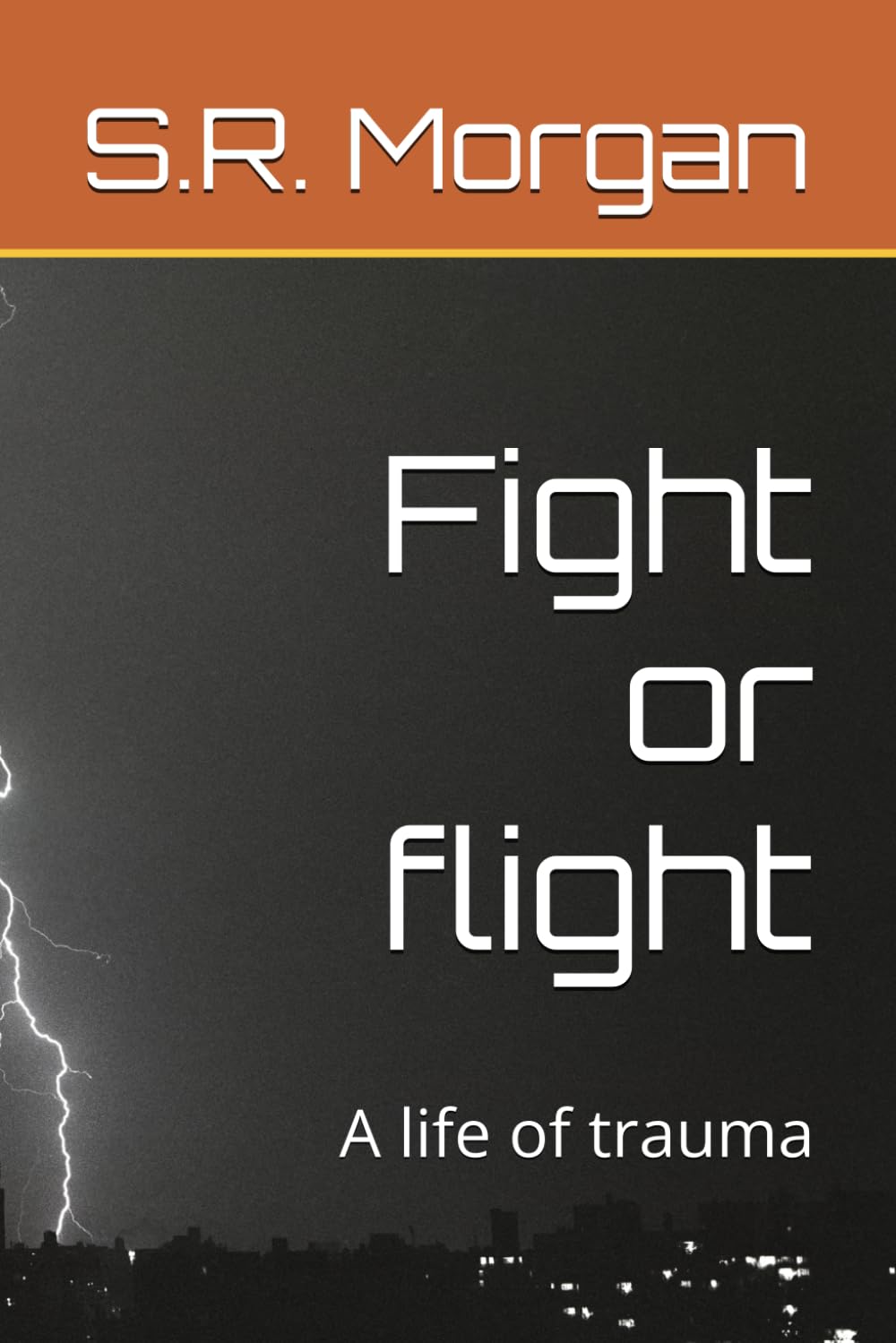 Fight or flight: A life of trauma