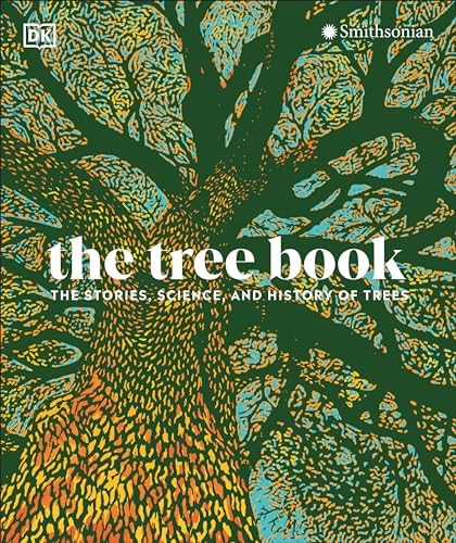 The Tree Book: The Stories, Science, and History of Trees: DK ...