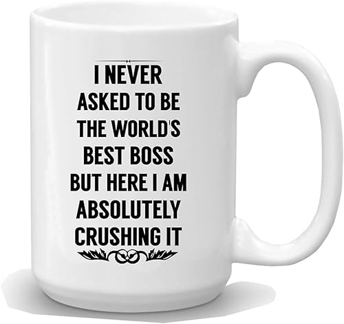 BLUE RIBBON Taza de café con texto en inglés "I Never ask to be the world best boss" El mejor regalo para jefes para hombres y mujeres, 15 onzas