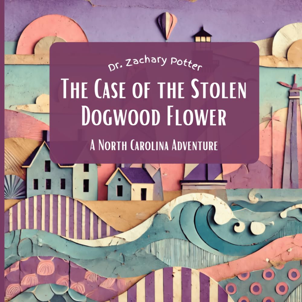The Mystery of the Dogwood Flower: A North Carolina Adventure (Adventure Detectives: Discover the USA)
