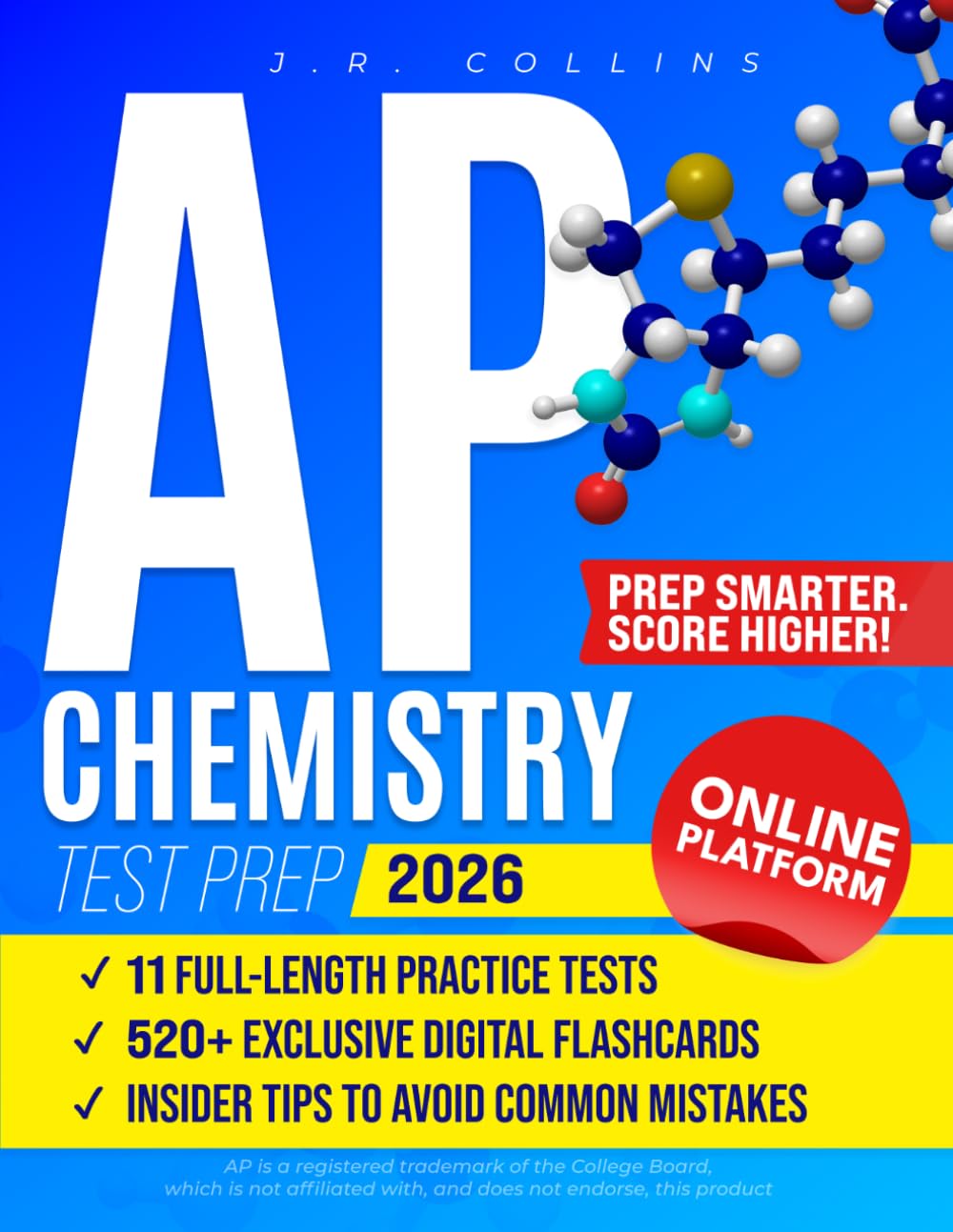 AP Chemistry Test Prep: Master Every Topic, Maximize Your Score & Stand Out on College Applications | AP-Style Practice Tests & Insider Tips to Build Confidence, Perform Your Best & Skip Intro Courses