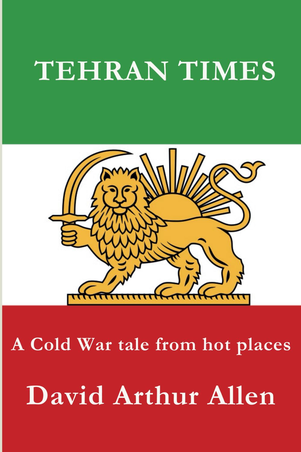 Tehran Times: A Cold War tale from hot places