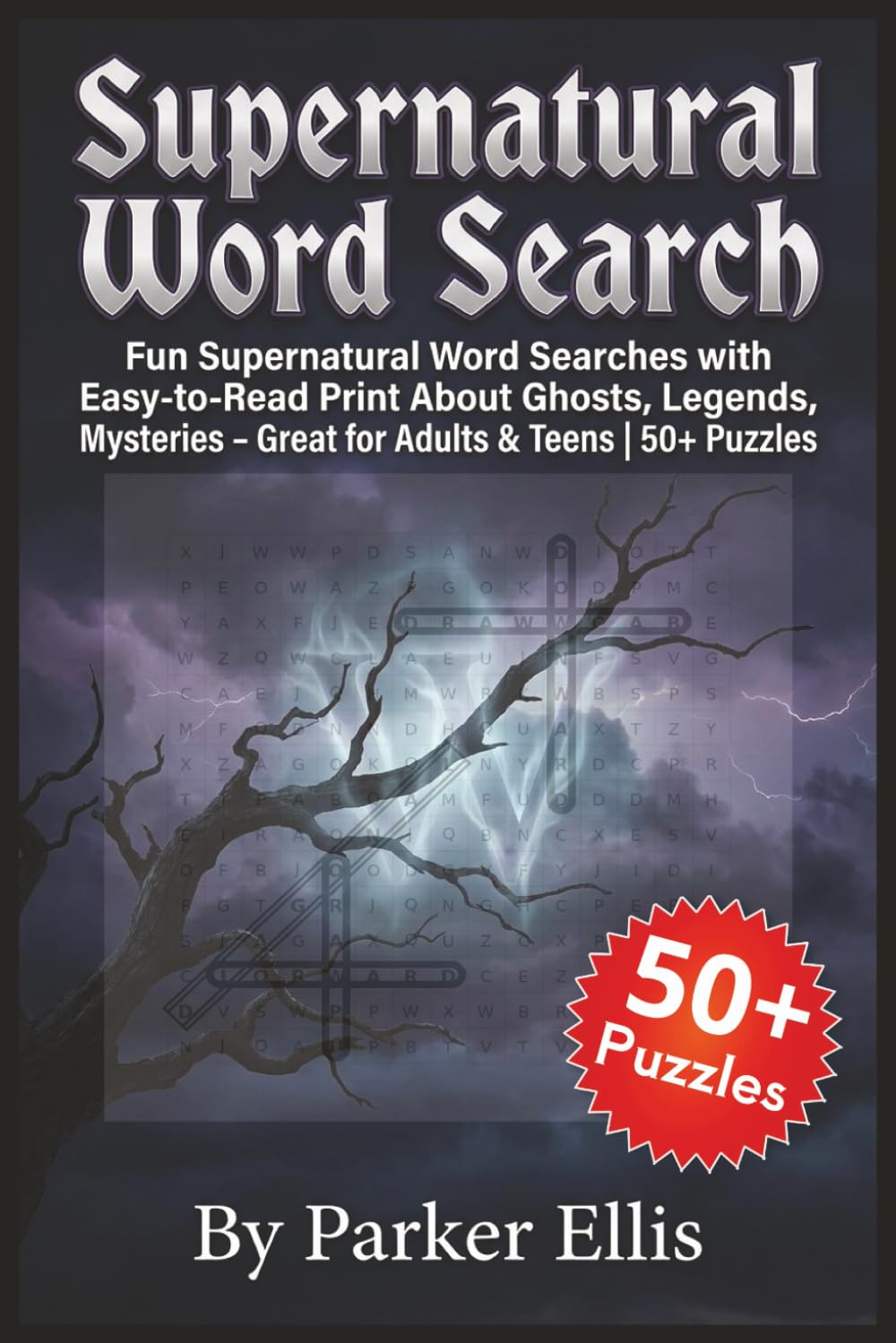 Supernatural Word Search: Fun Supernatural Word Searches with Easy-to-Read Print About Ghosts, Legends, Mysteries | 6x9 inches, 114 pages | 50+ ... Fans, Family Trips, and Screen-Free Free Time